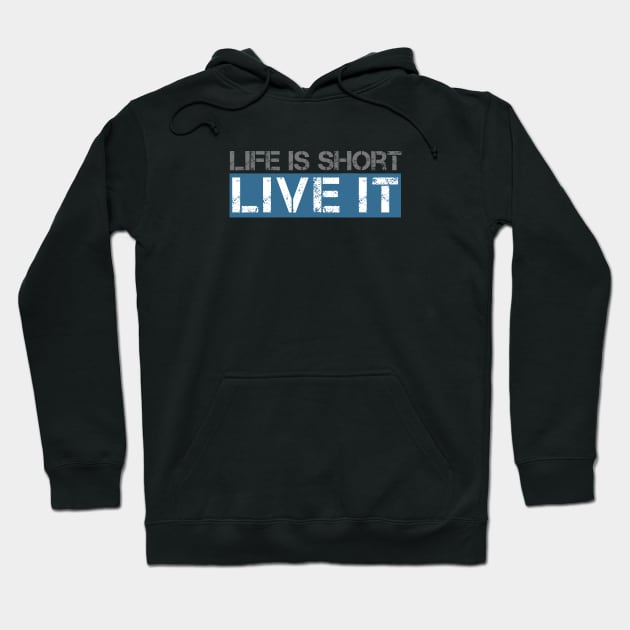 Life Is Short Hoodie by NoLimitsMerch